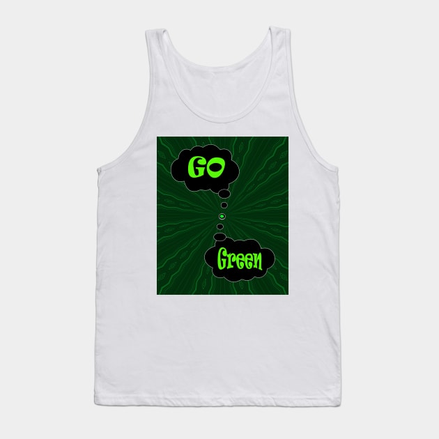 Go Green save the planet Tank Top by PlanetMonkey